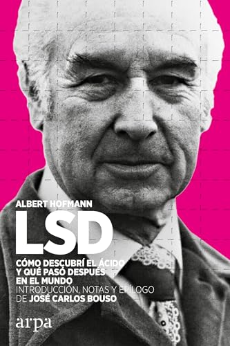 Libro LSD COMO DESCUBRI EL ACIDO Y QUE PASO DESPUES EN EL MUNDO de HOFFMAN ALBERT en Colombia, ensayo