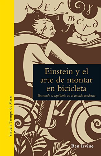 Libro EINSTEIN Y EL ARTE DE MONTAR EN BICICLETA de IRVINA BER en Colombia, ensayo