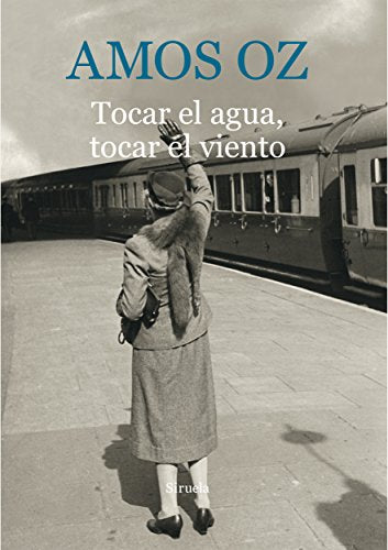 Libro TOCAR EL AGUA TOCAR EL VIENTO de OZ AMOS en Colombia, literatura