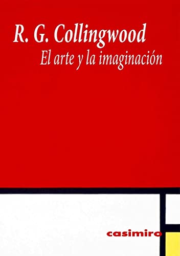 Libro EL ARTE Y LA IMAGINACION de COLLINGWOOD R.G. en Colombia, estetica