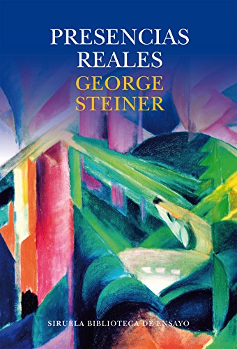 Libro PRESENCIAS REALES de STEINER GEORGE en Colombia, ensayo filosofico