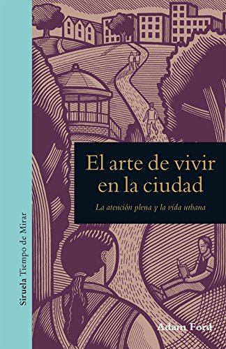 Libro EL ARTE DE VIVIR EN LA CIUDAD de FORD ADAM en Colombia, ensayo