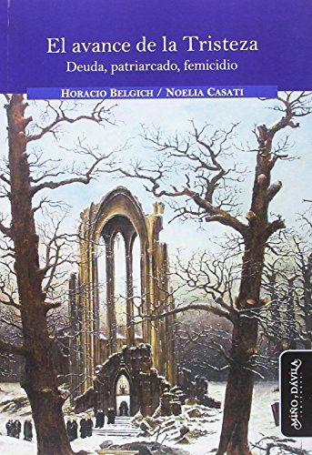 Libro EL AVANCE DE LA TRISTEZA DEUDA PATRIRC de BELGICH HORACIO en Colombia, sociologia