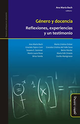 Libro GENERO Y DOCENCIA REFLEXIONES EXPERIENCIAS Y UN TESTIMONIO de BACH ANA MARIA. COORD. en Colombia, pedagogia