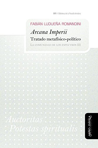 Libro Arcana Imperii, Tratado Metafisico-Polit