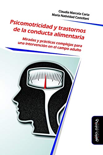 Libro PSICOMOTRICIDAD Y TRASTORNOS DE LA CONDUCTA ALIMENTARIA de CARTA CLAUDIA MARCELA en Colombia, psicologia