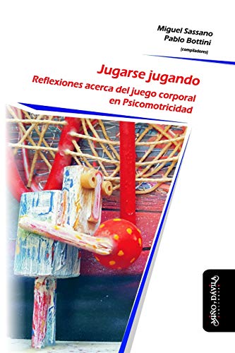 Libro Jugarse Jugando Reflexiones Sobre El Jue