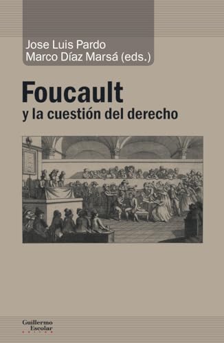 Libro Foucault Y La Cuestion Del Derecho