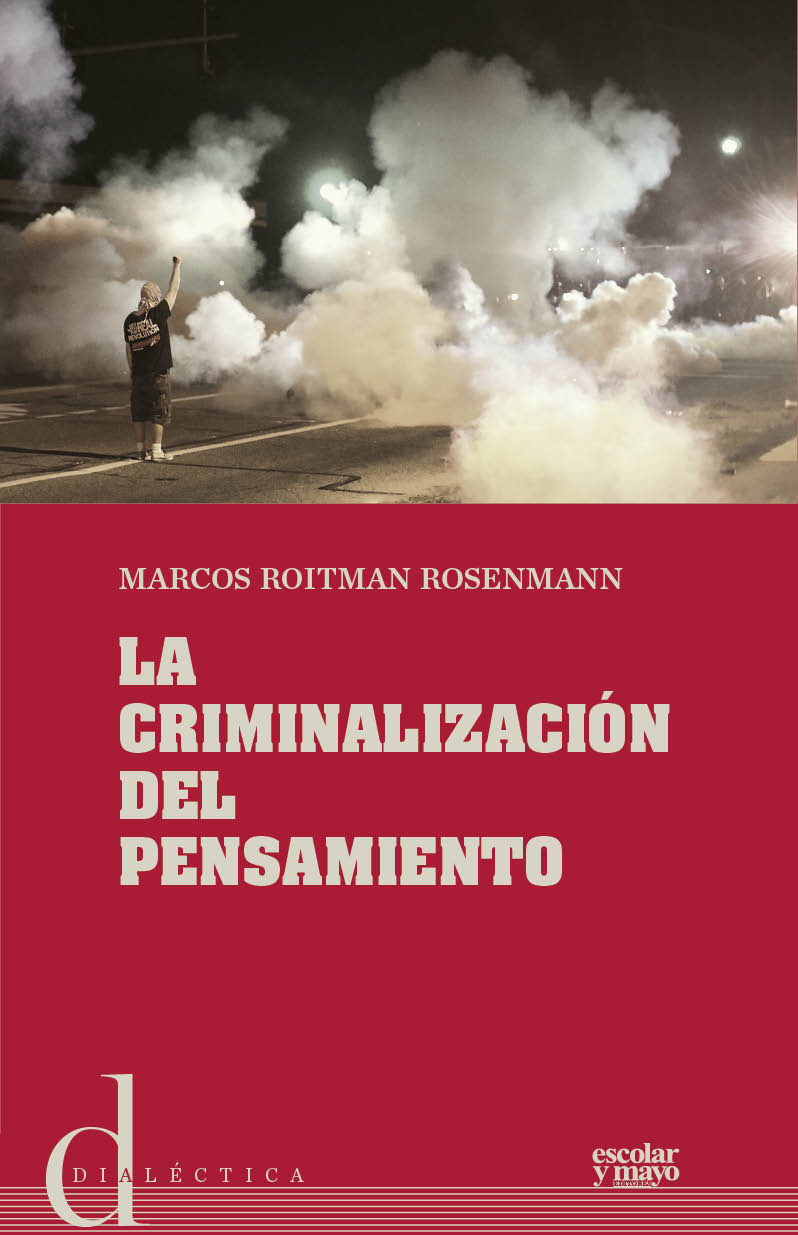 Libro La Criminalizacion Del Pensamiento