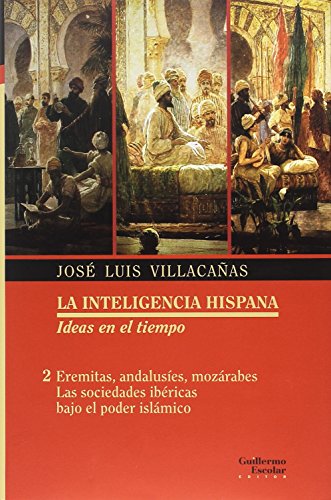 Libro La Inteligencia Hispana Vol2. Eremitas A