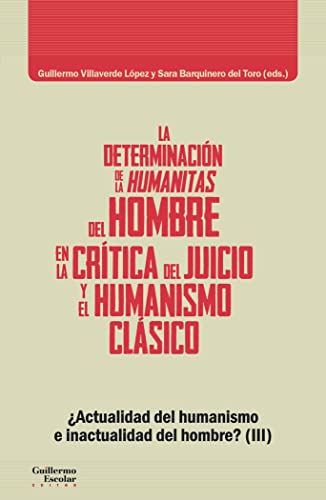 Libro La Determinacion De Las Humanitas Del Ho