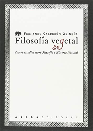 Libro FILOSOFIA VEGETAL de FERNANDO CALDERON en Colombia, filosofia