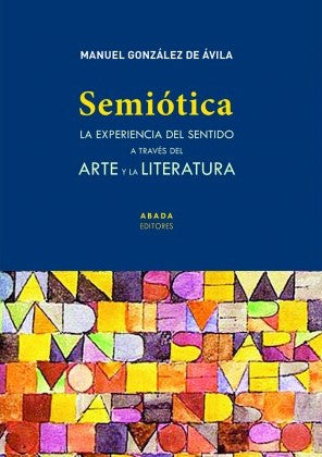 Libro Semiotica, La Experiencia Del Sentido A