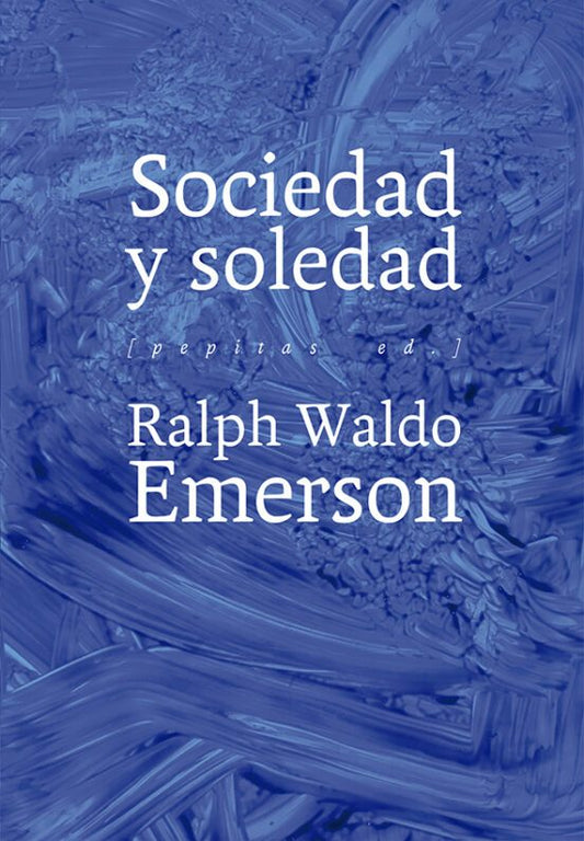 Libro SOCIEDAD Y SOLEDAD de EMERSON RALH WALDO en Colombia, ensayo