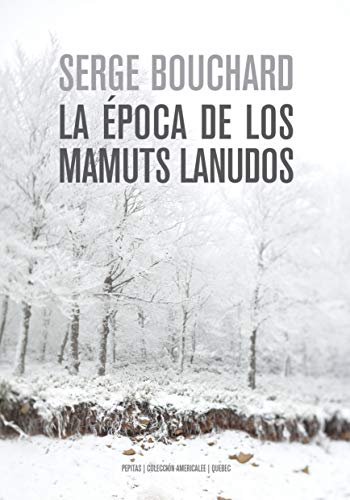 Libro LA EPOCA DE LOS MAMUTS LANUDOS de BOUCHARD SERGE en Colombia, literatura