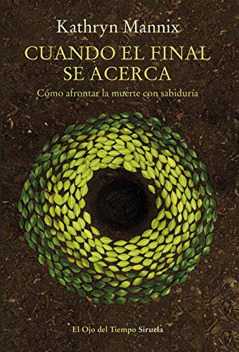 Libro CUANDO EL FINAL SE ACERCA de MANNIX KATHRYN en Colombia, ensayo