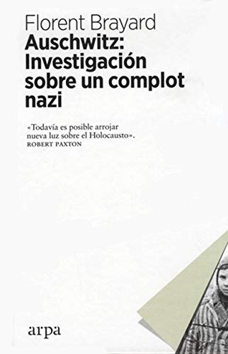 Libro AUSCHWITZ: INVESTIGACION SOBRE UN COMPLOT NAZI de BRAYARDFLORENT en Colombia, historia