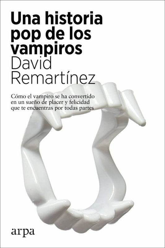 Libro UNA HISTORIA POP DE LOS VAMPIROS de REMARTINEZ DAVID en Colombia, historia