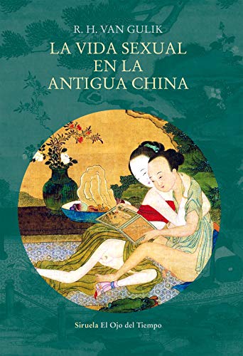 Libro LA VIDA SEXUAL EN LA ANTIGUA CHINA de VAN GULIK R.H en Colombia, historia
