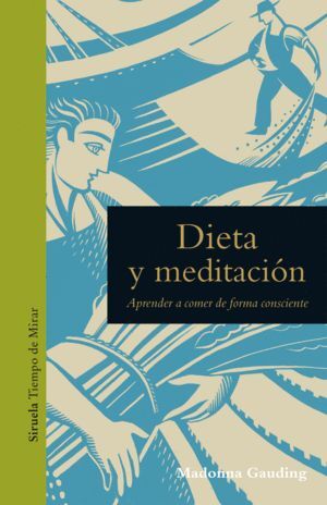 Libro Dieta Y Meditacion: Aprender A Comer De