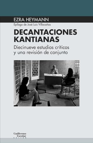 Libro DECANTACIONES KANTIANAS de HEYMANN EZRA en Colombia, filosofia