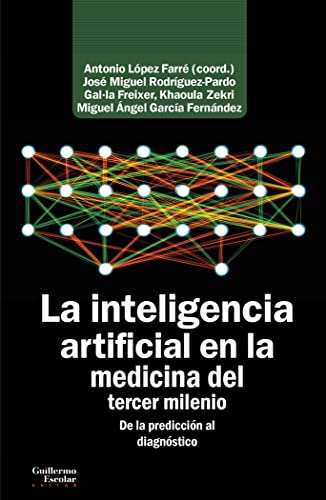 Libro LA INTELIGENCIA ARTIFICIAL EN LA MEDICINA DEL TERCER MILENIO de LOPEZ FARRE ANTONIO en Colombia, ciencia