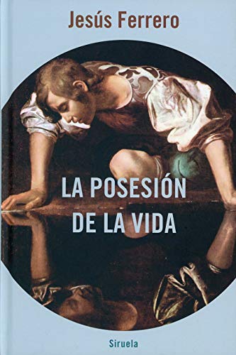 Libro LA POSECION DE LA VIDA de FERRERO JESUS en Colombia, literatura