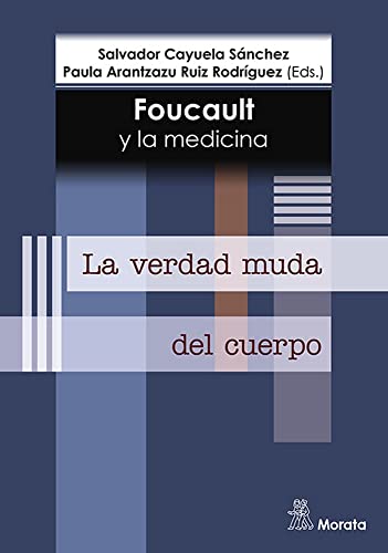 Libro Foucault Y La Medicina. La Verdad Muda D