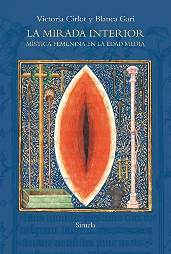 Libro LA MIRADA INTERIOR MISTICA FEMENINA EN LA EDAD MEDIA de CIRLOT VICTORIA en Colombia, estudios de genero