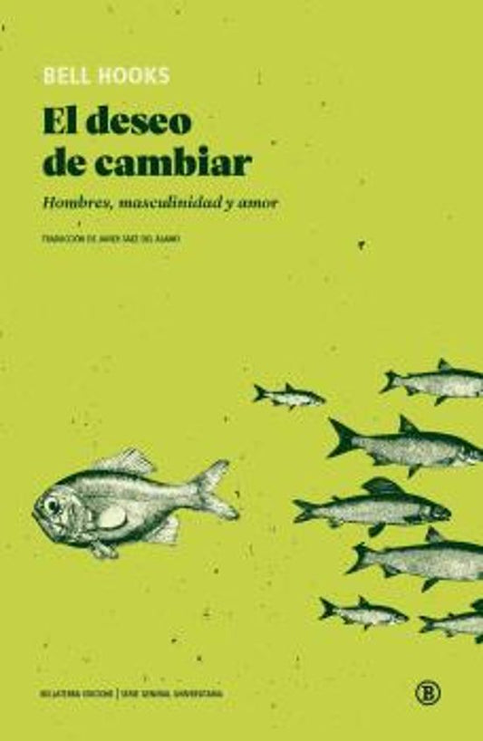 Libro EL DESEO DE CAMBIAR HOMBRES MASCULINIDAD Y AMOR de HOOKS BELL en Colombia, estudios de genero