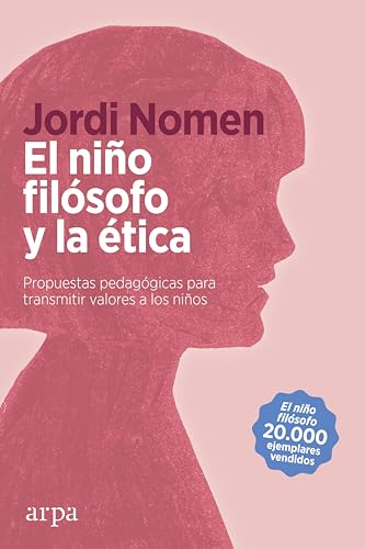 Libro El Niño Filosofo Y La Etica Propuestas P