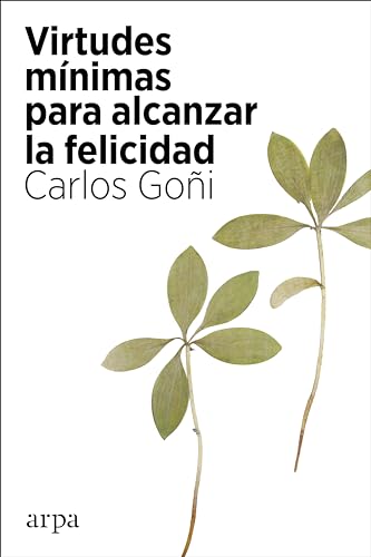 Libro Virtudes Minimas Para Alcanzar La Felici