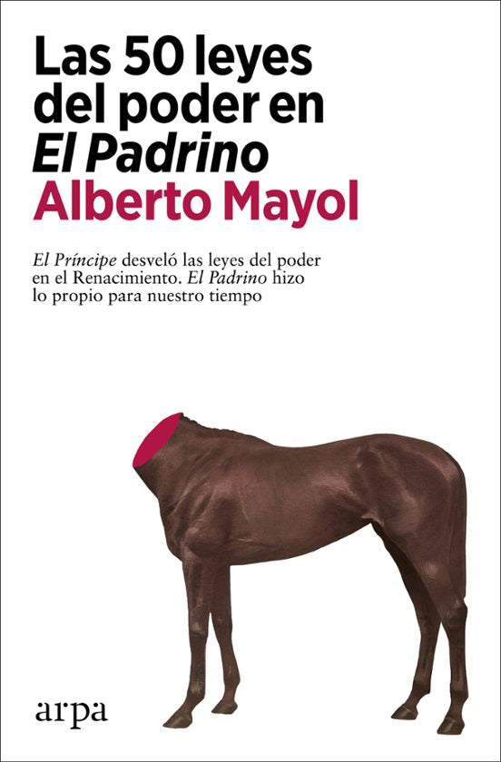 Libro LAS 50 LEYES DEL PODER EN EL PADRINO de MAYOL ALBERTO en Colombia, autoayuda