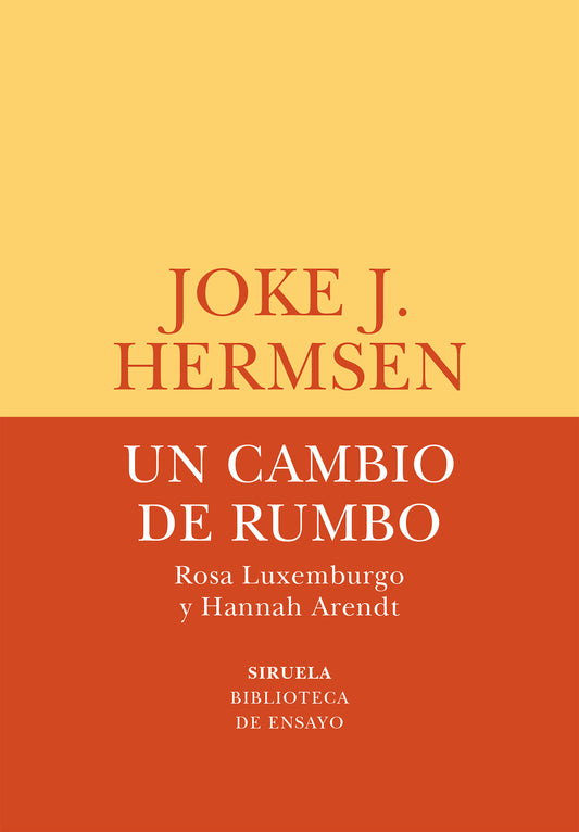 Libro Un Cambio De Rumbo. Rosa Luxemburgo Y Ha