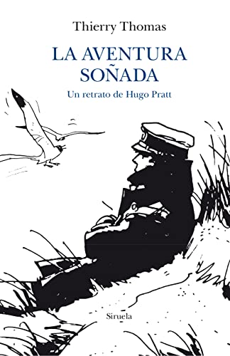 Libro LA AVENTURA SONADA UN RETRATO DE HUGO PRATT de THOMAS THIERRY en Colombia, literatura