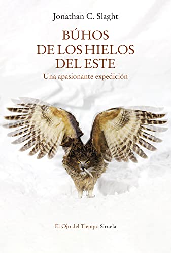 Libro BUHOS DE LOS HIELOS DEL ESTE de SLAGHT JONATHAN C. en Colombia, biologia