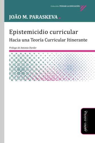 Libro Epistemicidio Curricular Hacia Una Teori