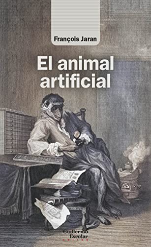 Libro EL ANIMAL ARTIFICIAL de JARAN FRANÇOIS en Colombia, filosofia