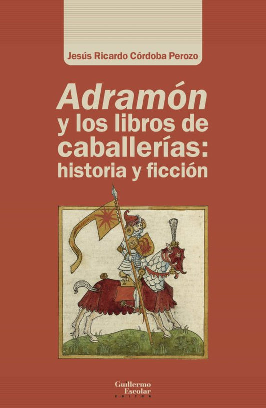 Libro Adramon Y Los Libros De Caballerias: His