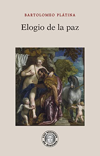 Libro ELOGIO DE LA PAZ - 44 de PLATINA BARTOLOMEO en Colombia, ensayo