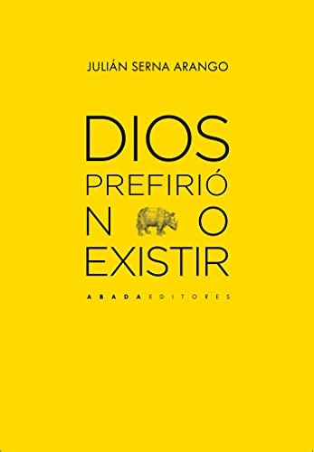 Libro Dios Prefirio No Existir