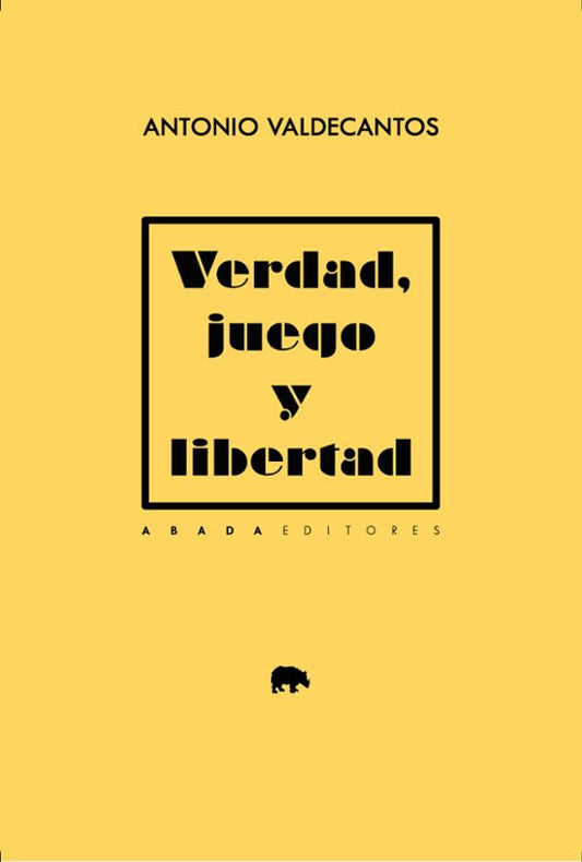 Libro VERDAD, JUEGO Y LIBERTAD de VALDECANTOS ANTONIO en Colombia, filosofia