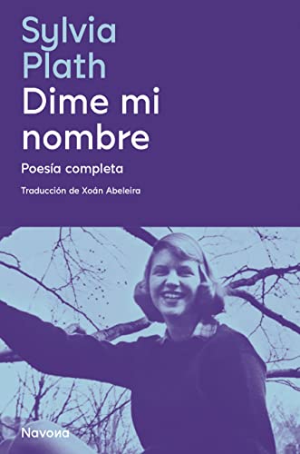 Libro Dime Mi Nombre: Poesia Completa- Plath