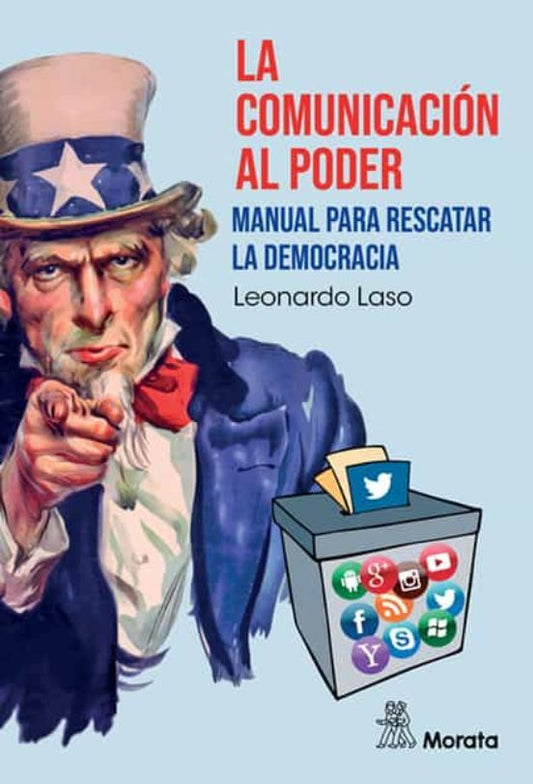 Libro LA COMUNICACION AL PODER MANUAL PARA RESCATAR LA DEMOCRACIA de LASO LEONARDO en Colombia, comunicación