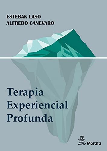 Libro TERAPIA EXPERIENCIAL PROFUNDA de ESTEBAN LASO / ALFREDO GENEVAR en Colombia, psicologia