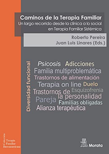 Libro CAMINOS DE LA TERAPIA FAMILIAR UN LARGO RECORRIDO DESDE LA CLINI CA A LO SOCIAL EN TERAPIA FAMILIAR SISTEMICA de PEREIRA- ROBERTO- UNARES JUAN en Colombia, psicologia