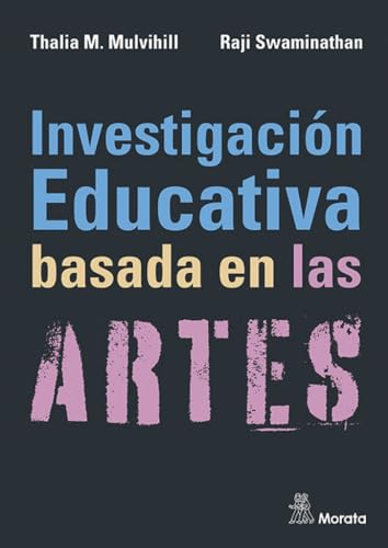 Libro INVESTIGACION EDUCATIVA BASADA EN LAS ARTES de THALIA M. MULVIHILL en Colombia, investigacion