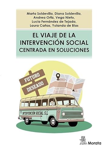 Libro EL VIAJE DE LA INTERVENCION SOCIAL CENTRADA EN SOLUCIONES de MARTA SOLDEVILLA en Colombia, psicologia
