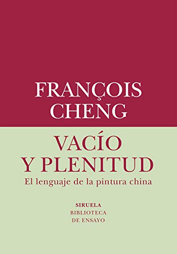 Libro VACIO Y PLENITUDEL LENGUAJE DE LA PINTURA CHINA de CHENG FRANÇOIS en Colombia, orientalismo
