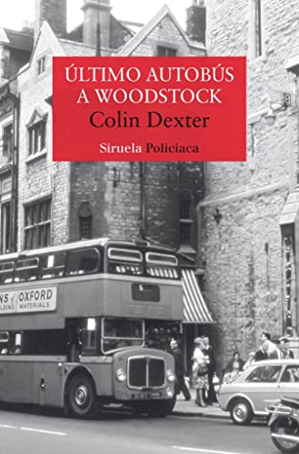 Libro ULTIMO AUTOBUS A WOODSTOCK de DEXTER COLIN en Colombia, literatura